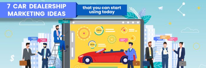 Effective Marketing Techniques for Auto Dealers