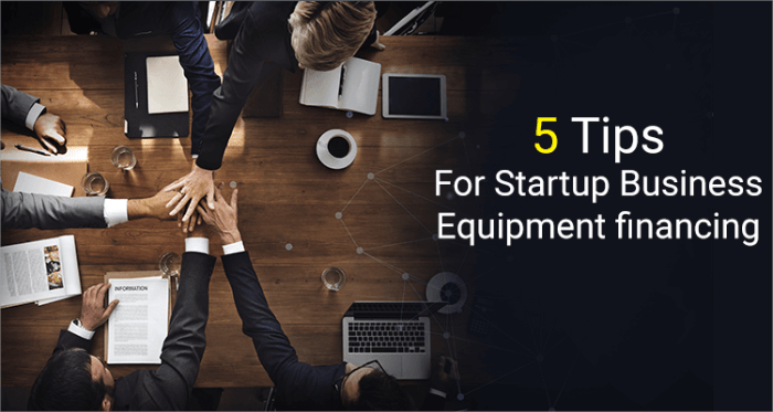 Equipment financing for startups